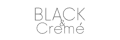 Black & Cremè + coupons